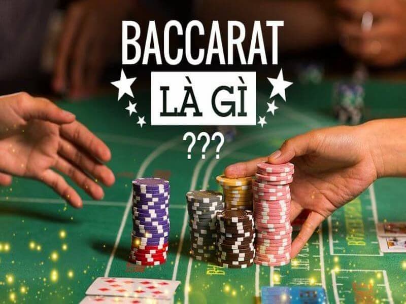 Baccarat là gì? Tiết lộ các mánh chơi Baccarat hiệu quả nhất